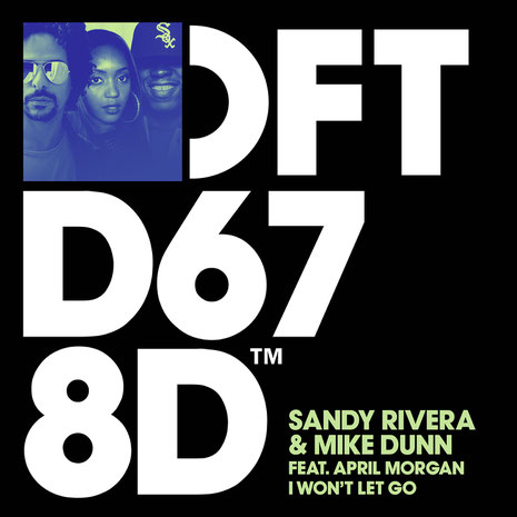 Sandy Rivera & Mike Dunn Feat. April Morgan