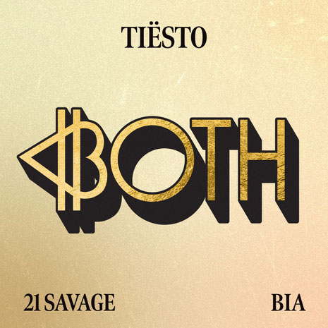 Tiësto | 21 Savage | BIA