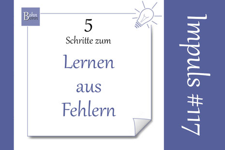 5 Schritte zum Lernen aus Fehlern