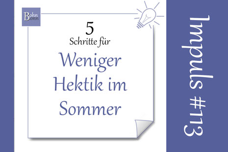 5 Schritte für weniger Hektik im Sommer