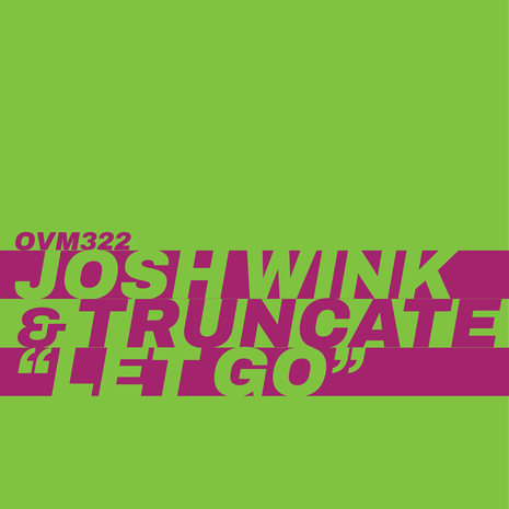 Josh Wink & Truncate