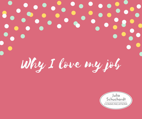 Why I love my job Graphic!