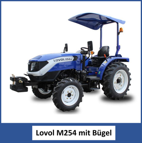 Lovol m254 mit Bügel