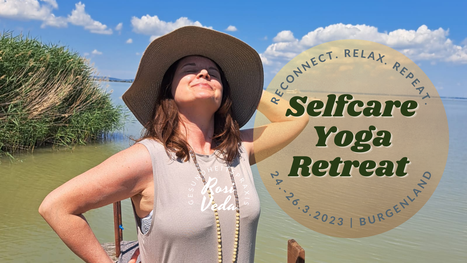 Selfcare Yogaretreat Friedrichshof 2023 | RosiVeda Gesundheitspraxis Sandra Roser Rosige Zeit