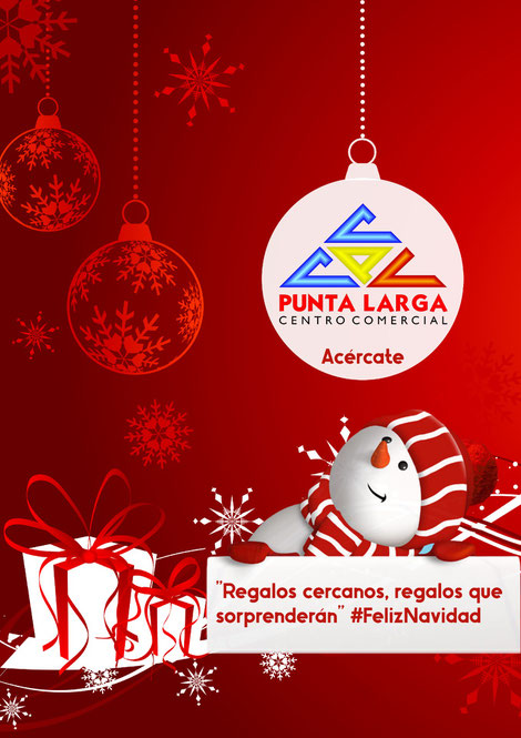 Navidad 2023 en Centro Comercial Punta Larga: "Regalos cercanos, regalos que sorprenderán".