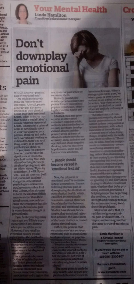 Kinsale CBT therapist Linda Hamilton's Southern Star column comparing physical and emotional pain.