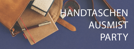 Handtasche ausmisten - zusammen mit Freunden als Party