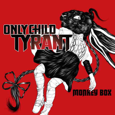 Only Child Tyrant