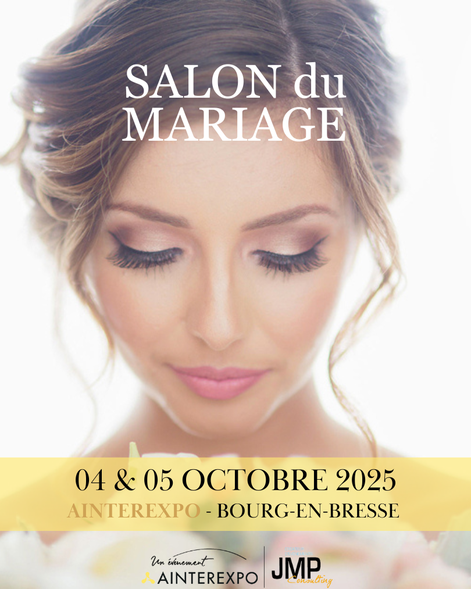 Salon du Mariage de Bourg-en-Bresse 4 et 5 Octobre 2025