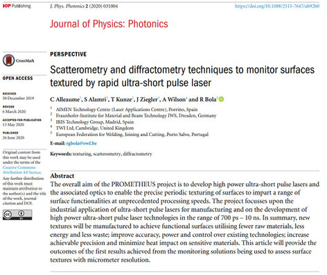 Clovis Alleaume<AIMEN>, Sabri Alamri<Fraunhofer-IWS>, Tim Kunze<Fraunhofer-IWS>, J. Ziegler<IRIS>, Andy Wilson<TWI Ltd> und Rita Bola<EWF>: Scatterometry and diffractometry techniques to monitor surfaces textured by rapid ultra-short pulse laser.