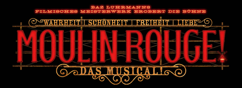 © Moulin Rouge! Das Musical