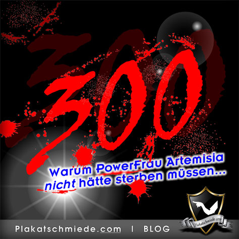 300 RISE OF AN EMPIRE, Warum Powerfrau Artemisia nicht hätte sterben müssen, Blog