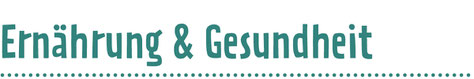 Ernährung und Gesundheit