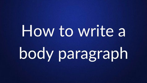White text reading “How to write a body paragraph” is centered on a plain dark blue background.