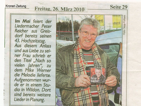 Kronen Zeitung 26.März 2010 -Leider ist der Text nicht ganz richtig! Auch den Text vom Lied "Nach so vielen Jahren" hat Mike Werner geschrieben!