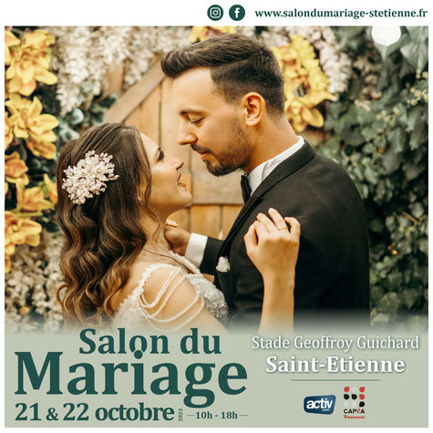 Salon du Mariage de Saint-Etienne 4 et 5 Novembre 2023