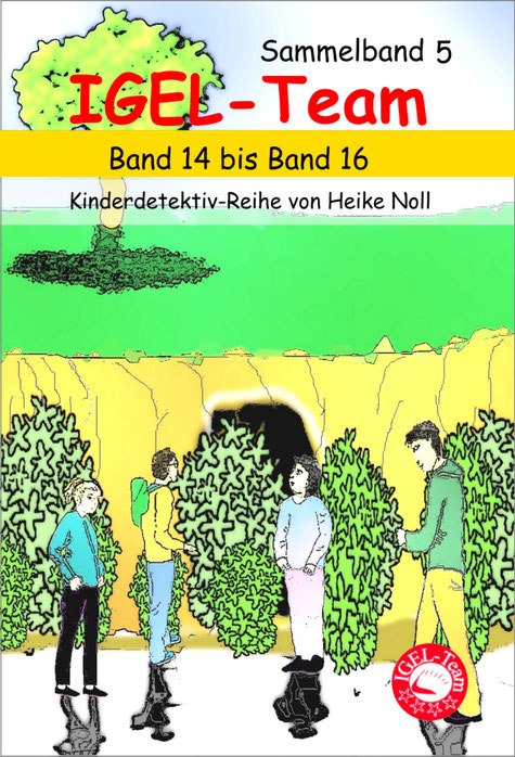 Kostenloses Kinderbuch IGEL-Team Sammelband 5