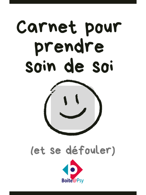 Compétences psychosociales. CPS. Ressources gratuites. PDF gratuit. Emotions. Carnet pour prendre soin de soi. Jade Paré. Philo pour enfants. La Boite à psy. Activités gratuites.