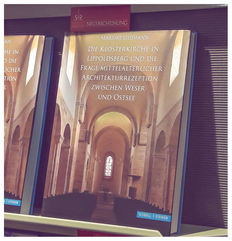 Mareike Liedmann, Die Klosterkirche in Lippoldsberg und die Frage mittelalterlicher Architekturrezeption zwischen Weser und Ostsee