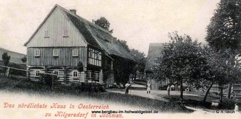 Das nördlichste Haus in Österreich zu Hilgersdorf in Böhmen