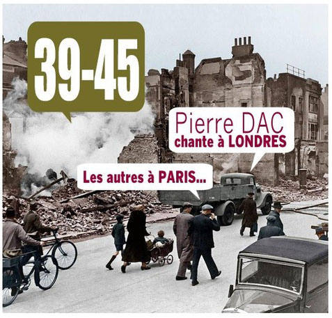 Pochette du double CD : "39-45 : Pierre DAC chante à Londres"