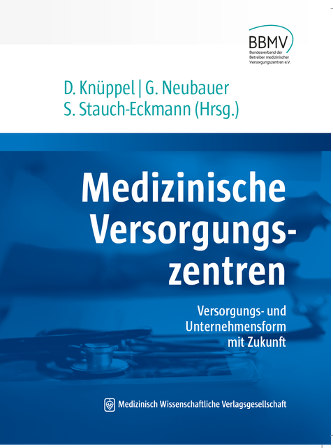 MVZ Investor Medizinische Versorgungszentren Kapital Sachbuch Finanzierung Gesundheitssystem MVZ Wissen 