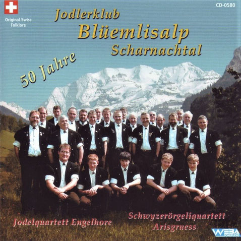 CD-Cover 50 Jahre Jodlerklub Blüemlisalp Scharnachtal mit Jodelquartett Engelhore und Schwyzerörgeliquartett Arisgruess