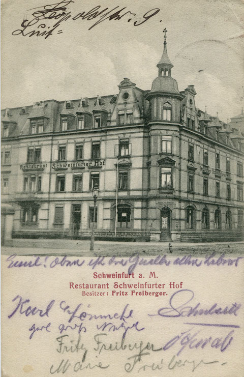 Luitpoldstraße 9; Restaurant Schweinfurter Hof; Fritz Freiberger