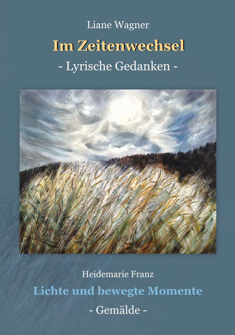 Coverfront "Im Zeitenwechsel", Heidemarie Franz ©