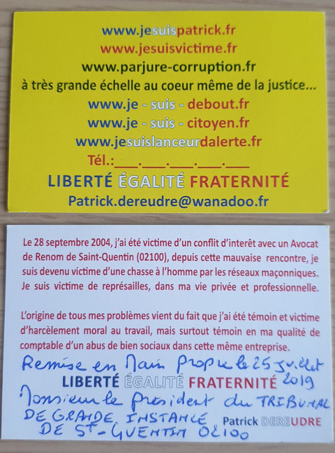 Ma carte de visite remise en main propre le 25 Juillet 2019 Madame la Présidente du TGI de Saint-Quentin  lors de ma plaidoirie au TGI de SAINT-QUENTIN cette dernière a refusé de la prendre !!! www.jenesuispasunchier.fr #StopVendetta