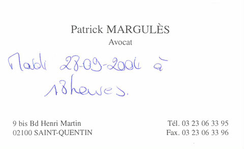 Le Mardi 28 Septembre 2004 ma vie Bascule je suis victime d'un conflit d'intérêts (Une HEURE) avec Maître Patrick MARGULES avocat à Saint-Quentin alors qu'il était l'avocat de mon employeur SI.TCR Mr Philippe REMY www.jesuisvictime.fr www.jesuispatrick.fr