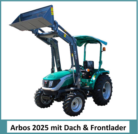 Arbos 2025 mit Dach und Frontlader