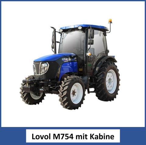 Lovol M754 mit Kabine
