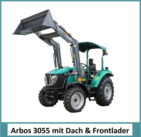Arbos 3055 mit Dach und Frontlader