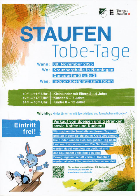 am 9.November 2025 i n der Kreuzberghale in Nenningen Dozdorfer Str.  3: Indoor Spielplatz zum Toben. 10 Uhr  - 11:30  Kleinkinder 2-4 J mit Eltern, 12:30 Uhr -14 Uhr Kinder 5-7 Jahre, 14:30 Uhr -16 Uhr Kinder 8-12 Jahre, Verkauf von Speisen und Getränken