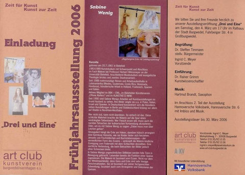 Drei und Eine, Frühlingsausstellung 2006, Isernhagen