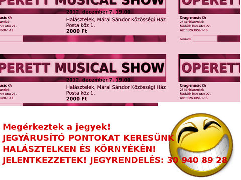 Megérkeztek a jegyek! Elővételben 30 940 89 28 telefonszámon. vagy a helyszínen!