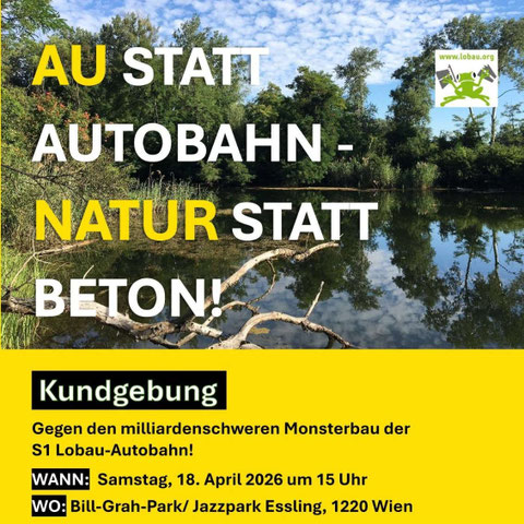 Au statt Autobahn - Natur statt Beton! Plakat von Lobau.org