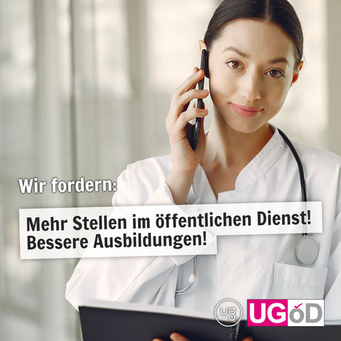 Wir fordern: Mehr Stellen im öffentlichen Dienst! Bessere Ausbildungen!