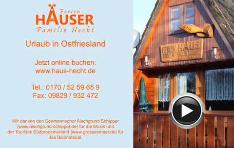 ©Werbespot Ferien-Häuser Familie Hecht