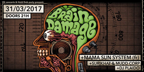 Mama sun system, hold dub party, brain damage bruxelles
