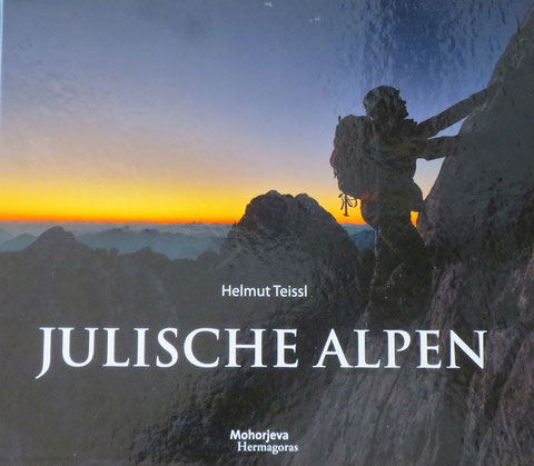 Julische Alpen, Mangart, Triglav, Montasch, Luschari, Teissl, Kugy