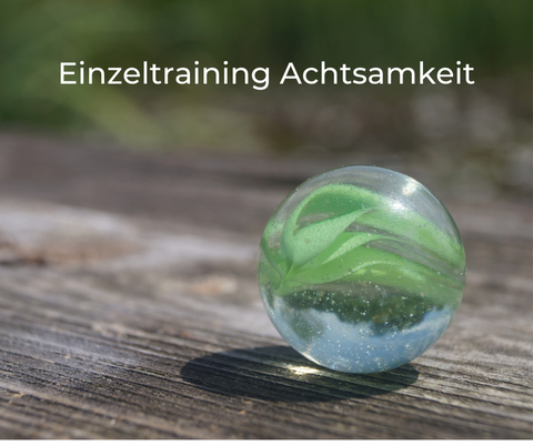 Einzeltraining Achtsamkeit - achtsammitdir - Simone Eichhorn - Düsseldorf