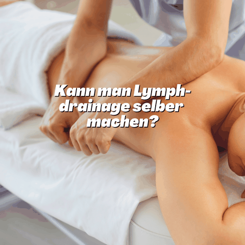 Lymphdrainage selber machen zu Hause?