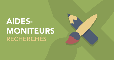 Aides-moniteurs recherchés