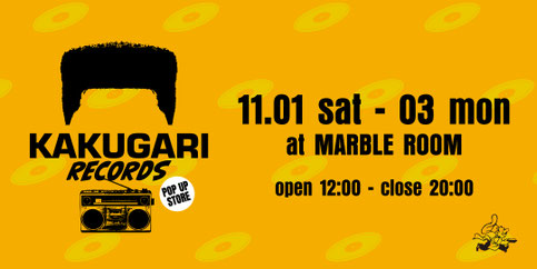 ▶︎ KAKUGARI RECORDS POP UP STORE