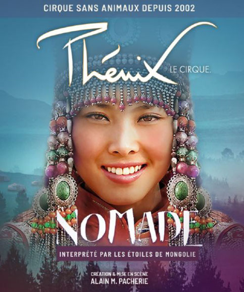 Cirque PHENIX Paris Spectacle de Noel CIRQUE DE MONGOLIE 2019 - NOMADE