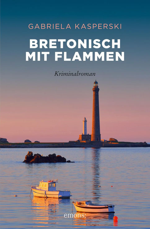 Kriminalroman, Gabriela Kasperski, Bretonisch mit Flammen