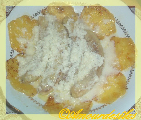 BANANES ET ANANAS à la noix de coco...