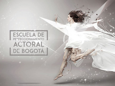 Escuela de Perfeccionamiento  Actoral de Bogotá- EPAB